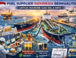 Fuel Supplier Indonesia Berkualitas untuk Marine Gas Oil dan MFO